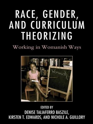 cover image of Race, Gender, and Curriculum Theorizing